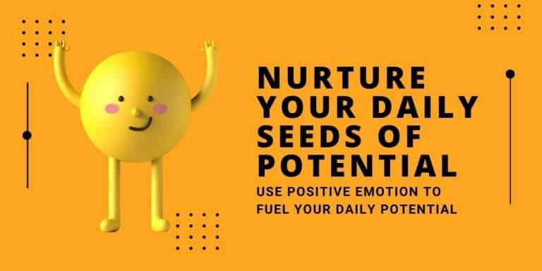 Nurture Your Daily Seeds of Potential