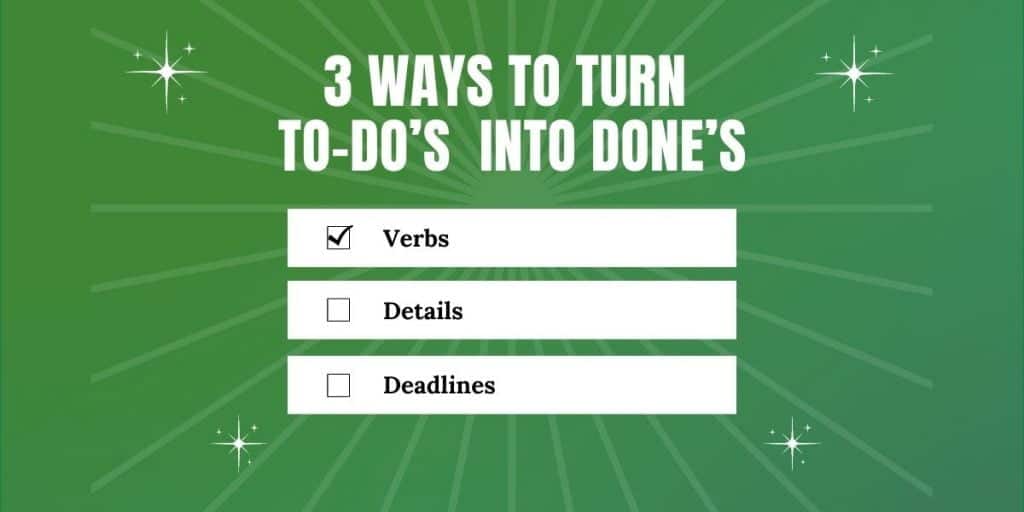 3 Simple Ways To Turn Your To-Do List Into a Done List