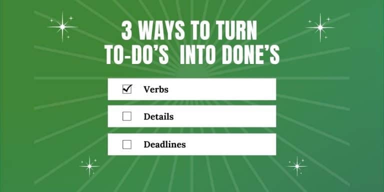 3 Simple Ways To Turn Your To-Do List Into a Done List