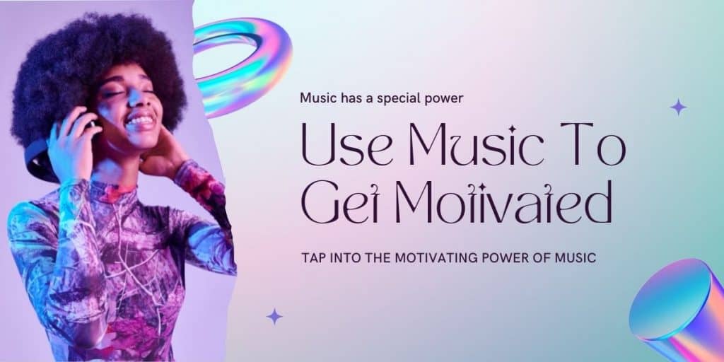 Use Music To Get Motivated