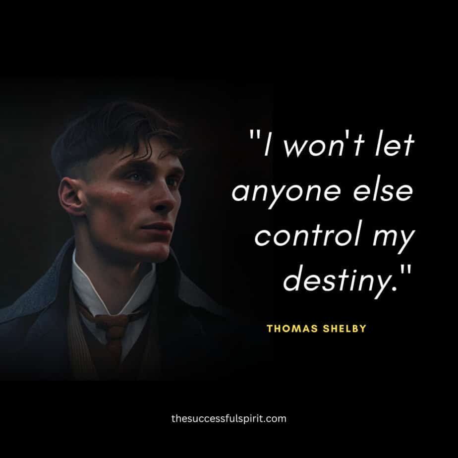 45 Thomas Shelby quotes: Wisdom, Leadership, Love, and Strategy