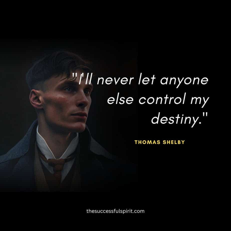 45 Thomas Shelby quotes: Wisdom, Leadership, Love, and Strategy