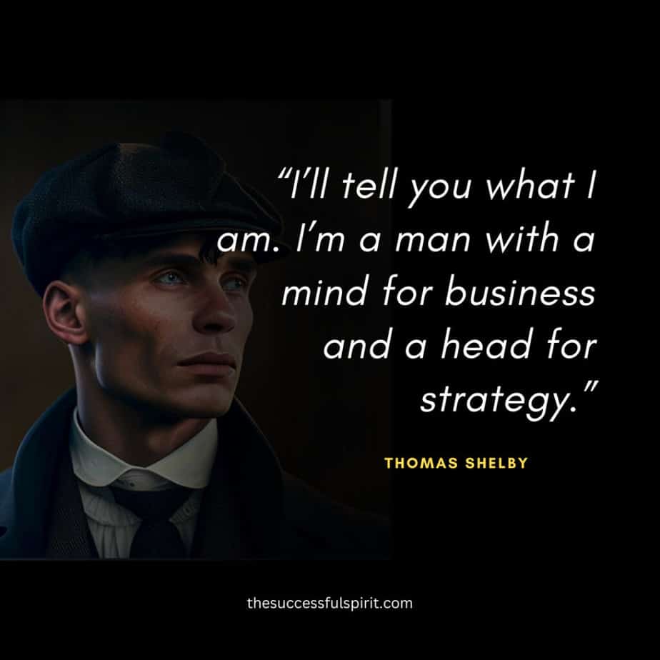 45 Thomas Shelby quotes: Wisdom, Leadership, Love, and Strategy