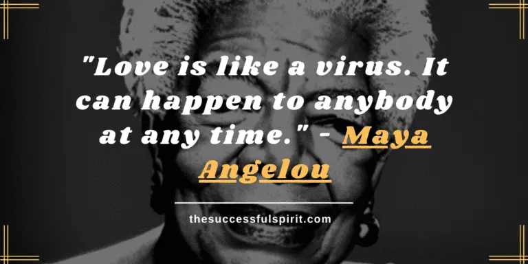 Love_is_like_a_virus_It_can_happen_to_anybody_at_any_time_Maya_Angelou