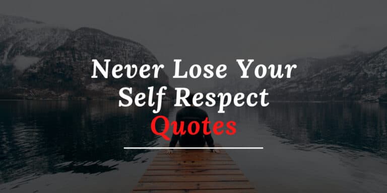 Never_Lose_Your_Self_Respect_Quotes