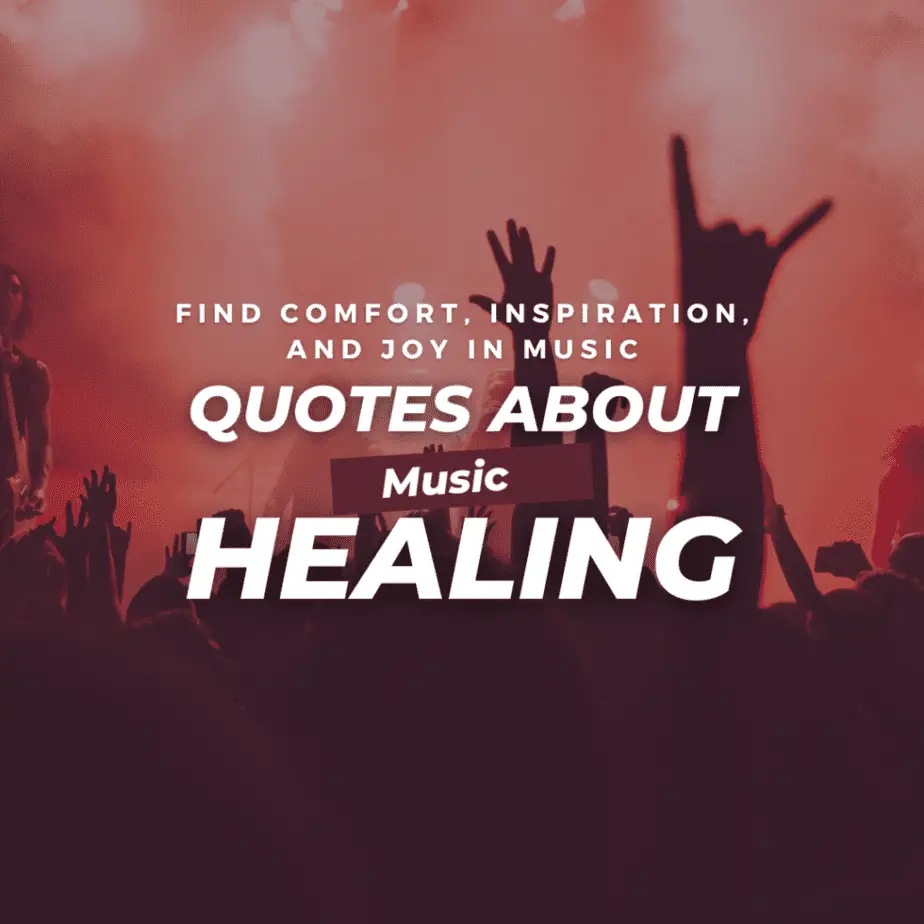 Quotes About Music Healing: Find Comfort, Inspiration, and Joy in Music