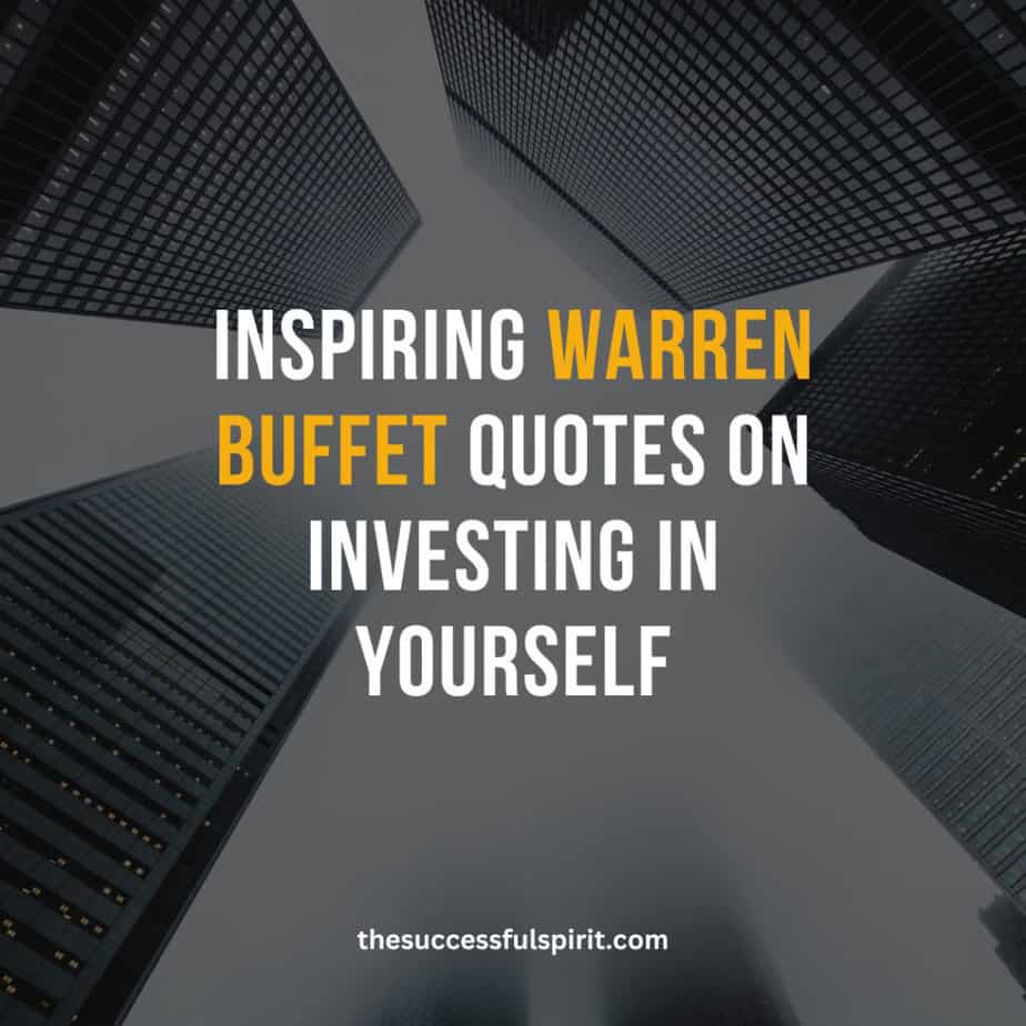 Inspiring Warren Buffet Quotes on Investing in Yourself