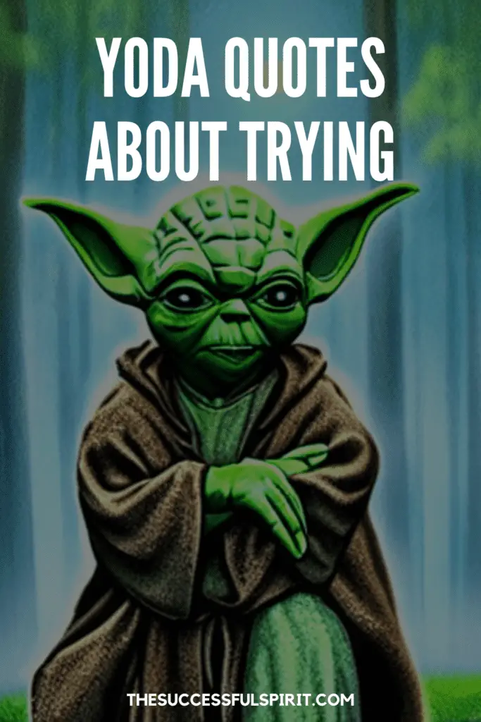 Yoda Quotes About Trying