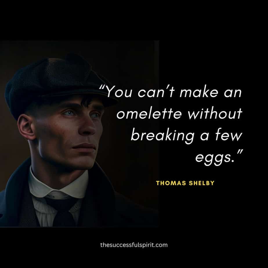 45 Thomas Shelby quotes: Wisdom, Leadership, Love, and Strategy