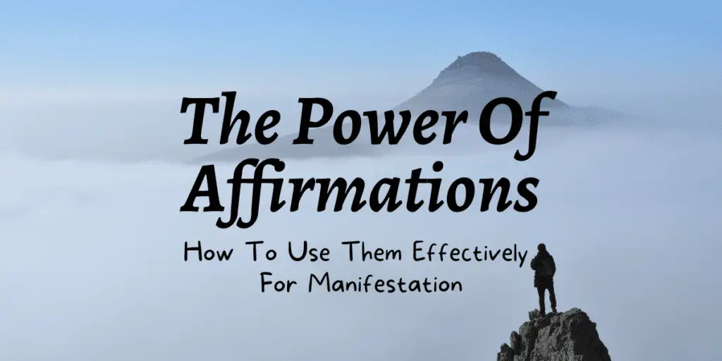 Affirmations for Manifestation: A Beginner's Guide to Achieving Your Goals