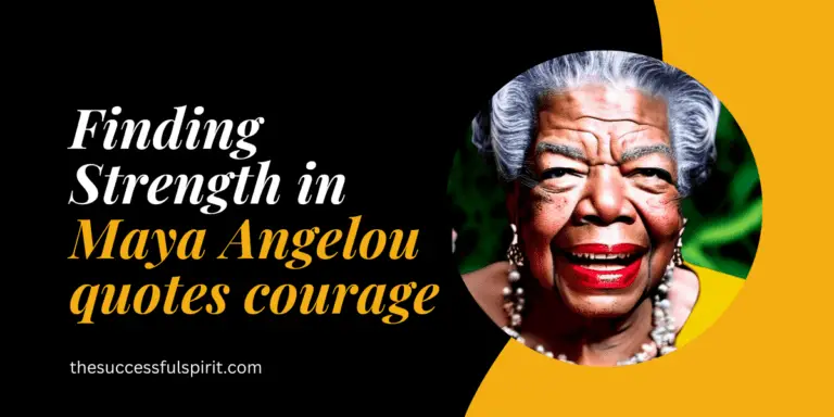 Maya Angelou's Quotes Courage