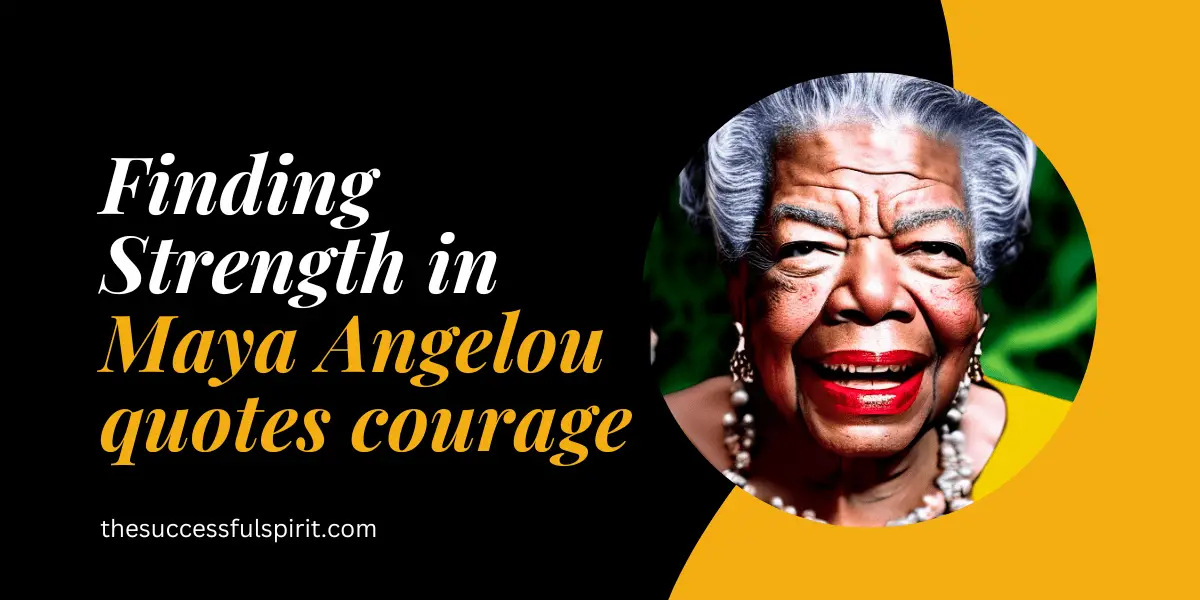 maya angelou quotes courage