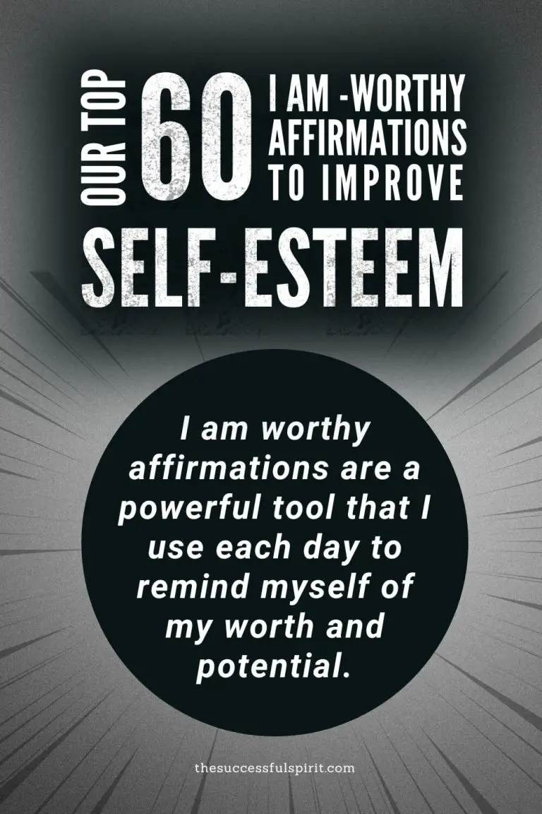 60 I am Worthy Affirmations to Improve Self-Esteem