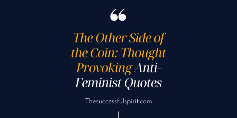 15 Provoking Anti Feminist Quotes