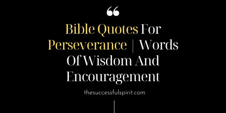 Bible Quotes For Perseverance | Words Of Wisdom And Encouragement