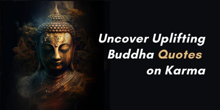 Uncover 20 Uplifting Buddha Quotes on Karma