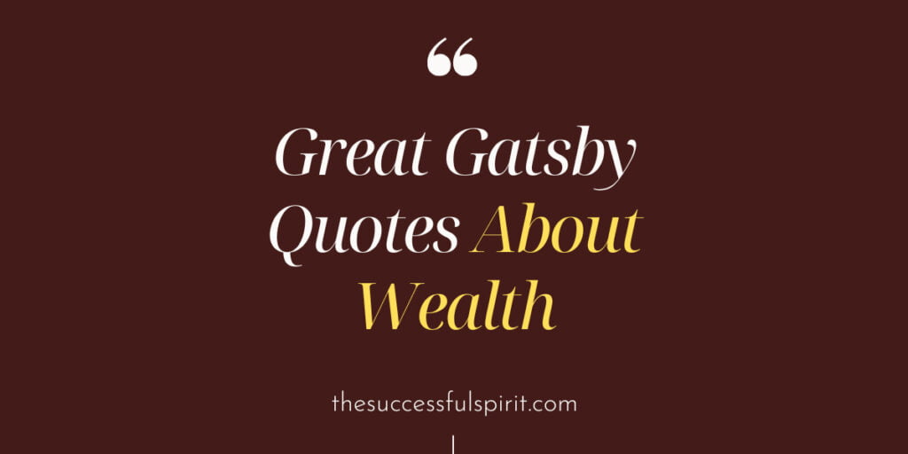 Unforgettable Quotes Of Great Gatsby