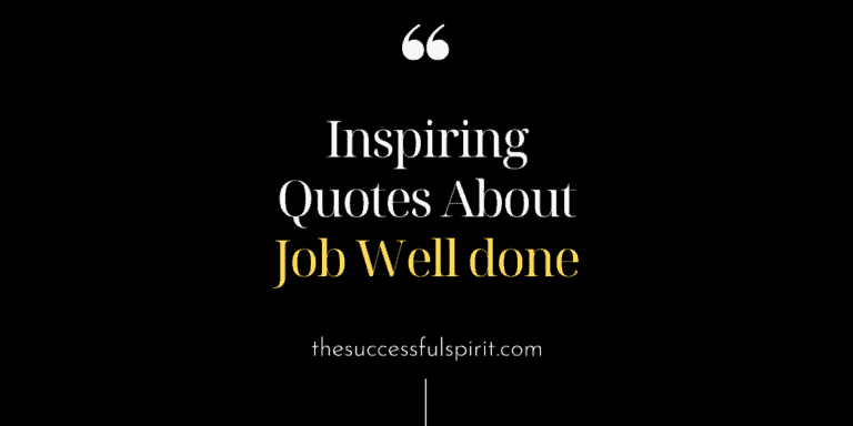 60 Inspiring Quotes About Job Well done