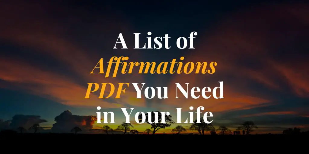 280 List of Affirmations PDF You Need in Your Life