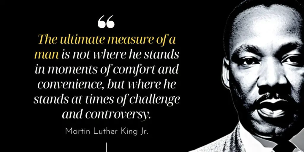 Martin Luther King Jr | The Ultimate Measure Of A Man Quote