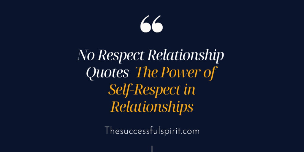60 No Respect Relationship Quotes
