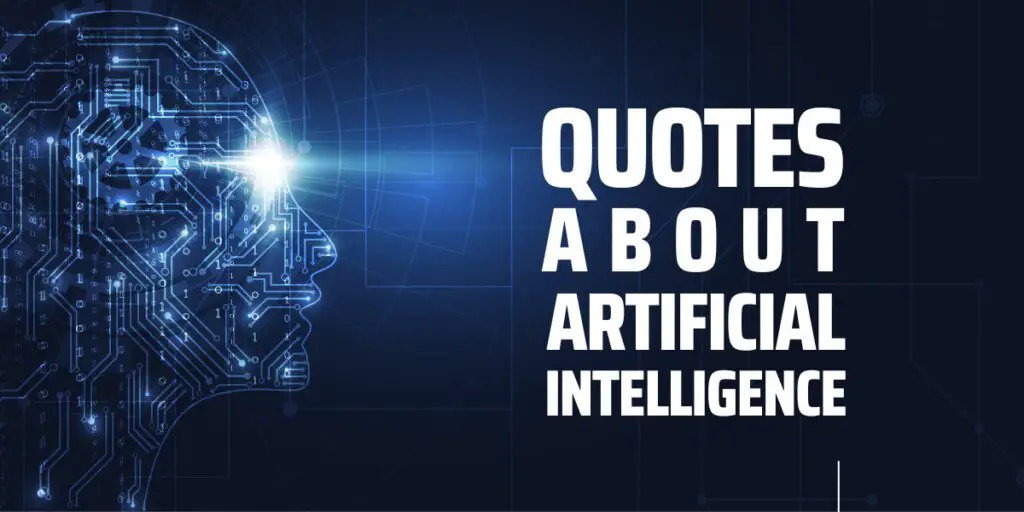 51 Quotes About Artificial Intelligence 1 51 Quotes About Artificial Intelligence