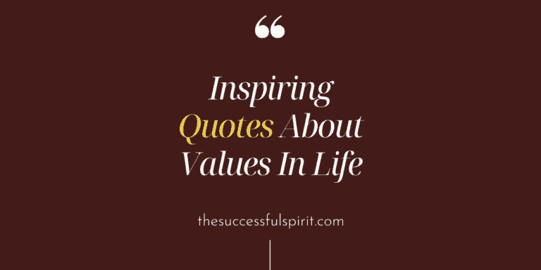 20 Inspiring Quotes About Values In Life