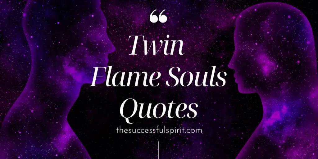 The Power of Two: Inspirational Twin Flames Quotes