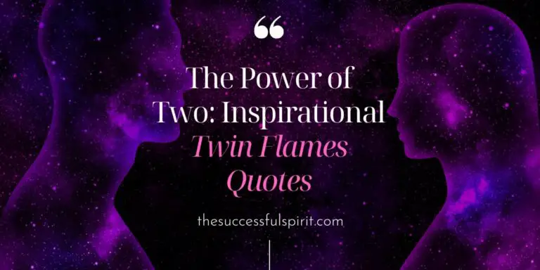 The Power of Two: Inspirational Twin Flames Quotes