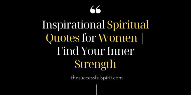 Inspirational Spiritual Quotes About Women | Find Your Inner Strength