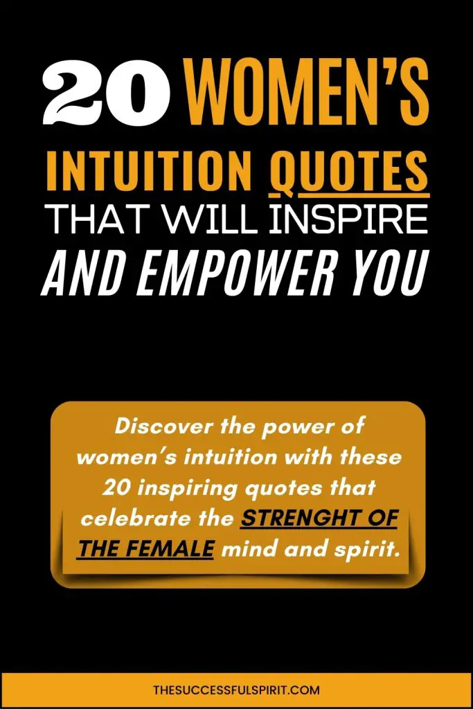 20 Women's Intuition Quotes That Will Inspire and Empower You 2 20 Women's Intuition Quotes That Will Inspire and Empower You