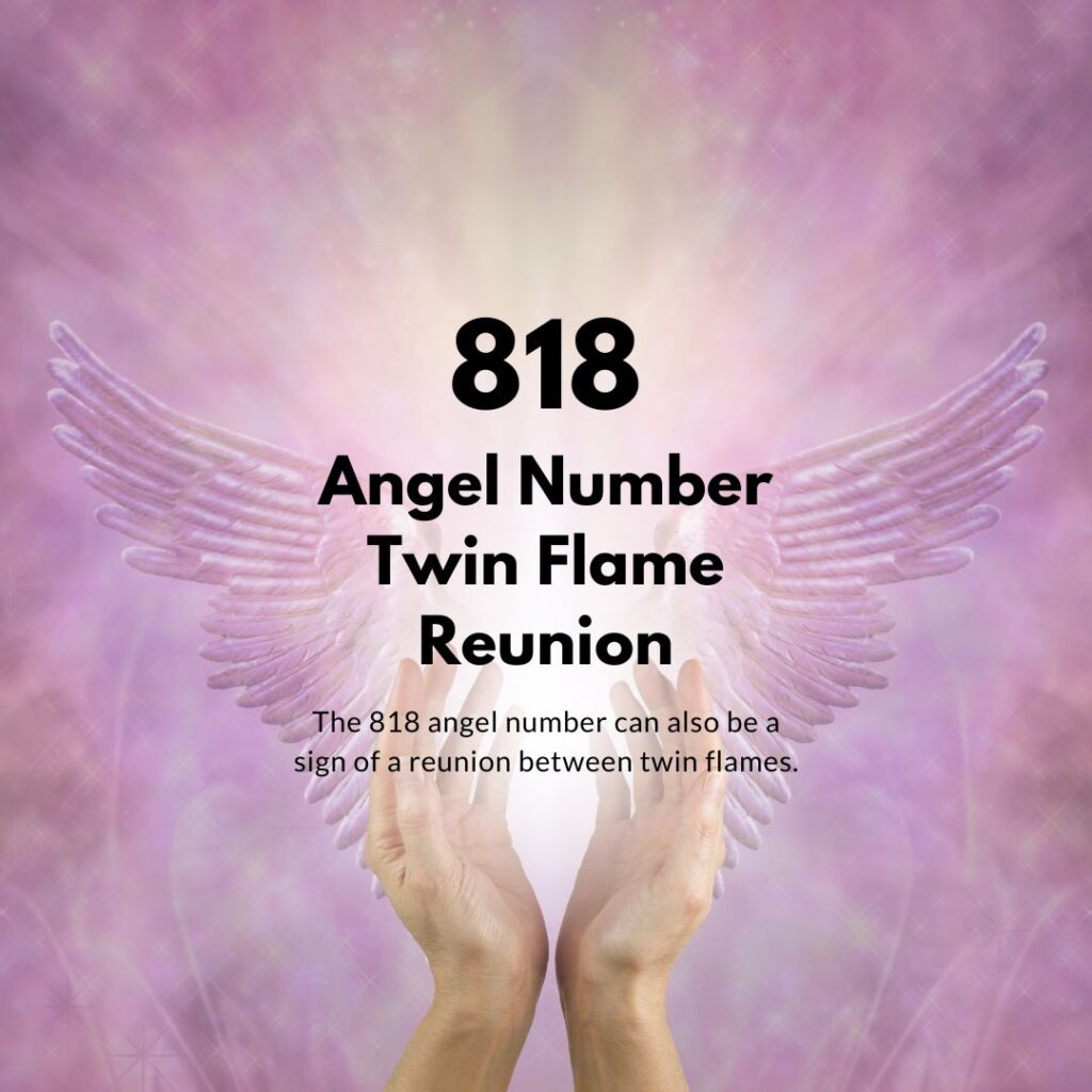 The Mysterious Meanings Behind 818 Angel Number Twin Flame Relationships