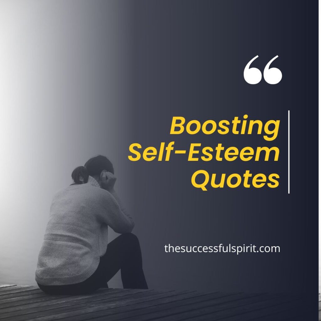 Boosting Self-Esteem Quotes