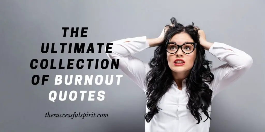 The Ultimate Collection of Burnout Quotes 1 The Ultimate Collection of Burnout Quotes