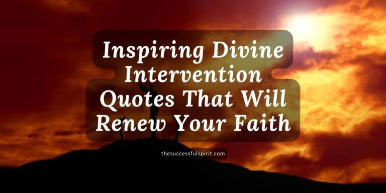 Inspiring Divine Intervention Quotes That Will Renew Your Faith