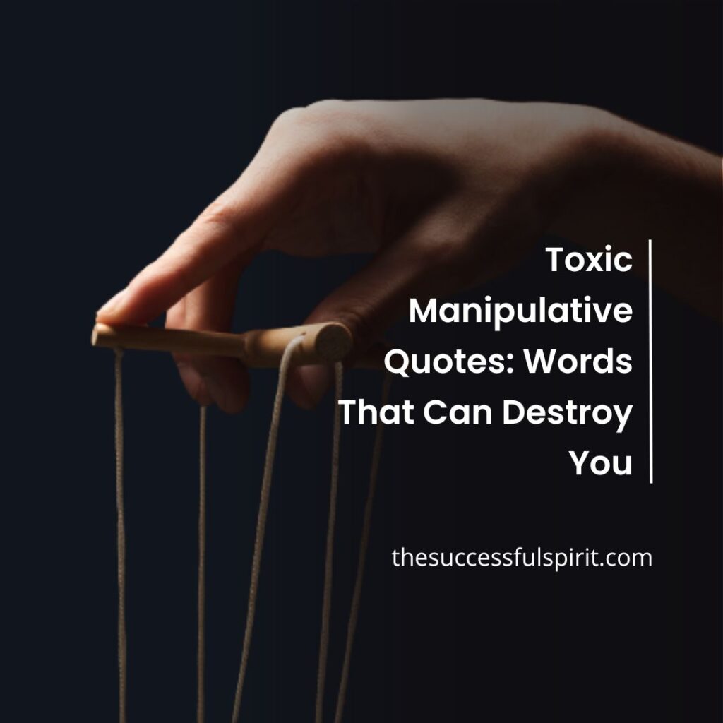 The Power Of Manipulation Quotes To Protect Yourself