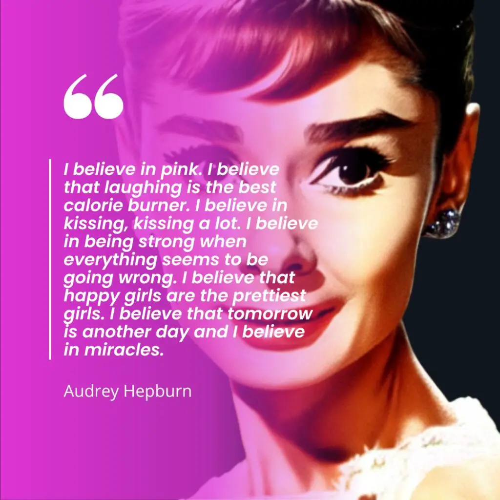Audrey Hepburn Quote I Believe In Pink