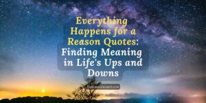 Everything-Happens-for-a-Reason-Quotes