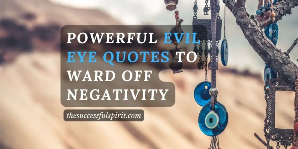 Powerful Evil Eye Quotes to Ward Off Negativity