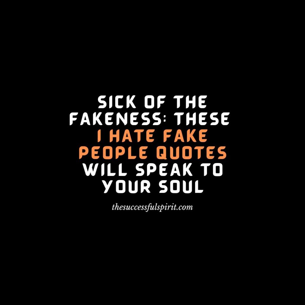 Don't Be Fooled by These Fake People Quotes: How to Spot the Real from the Phony 4 Don't Be Fooled by These Fake People Quotes: How to Spot the Real from the Phony