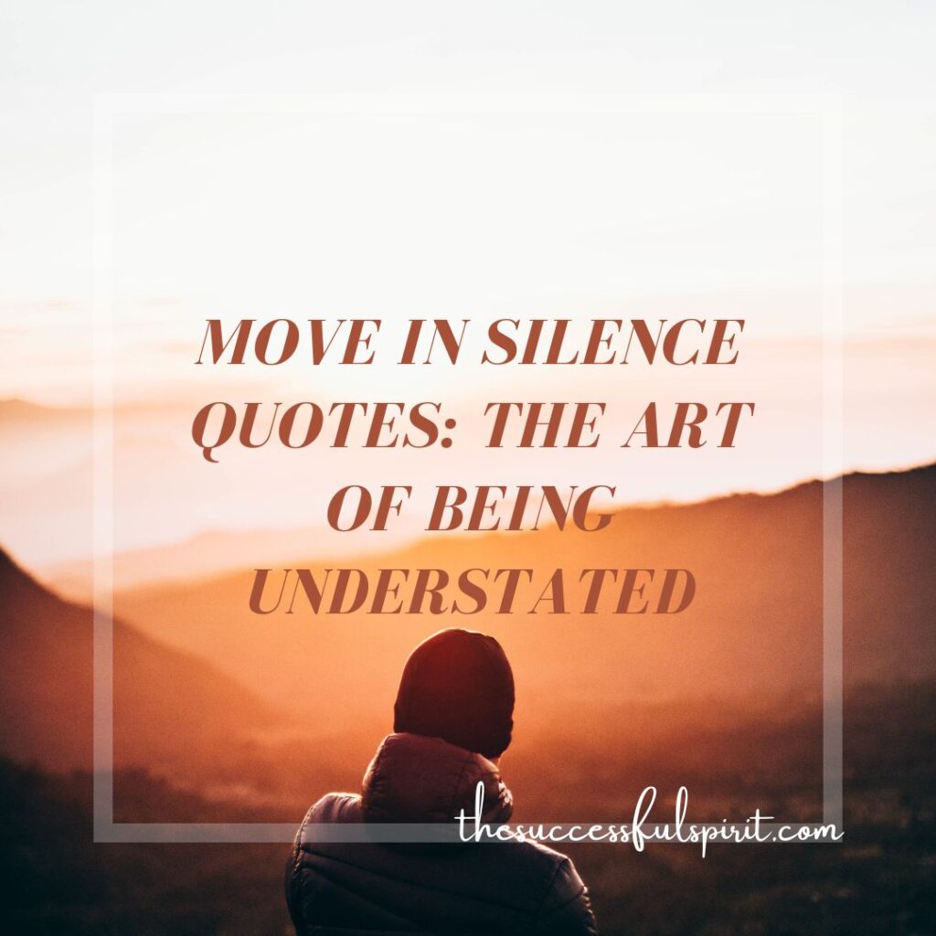 Silence Quotes: Hurt, Move, Relationship, Woman, Attitude, Power, and Suffer