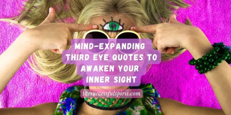 Mind-Expanding Third Eye Quotes to Awaken Your Inner Sight