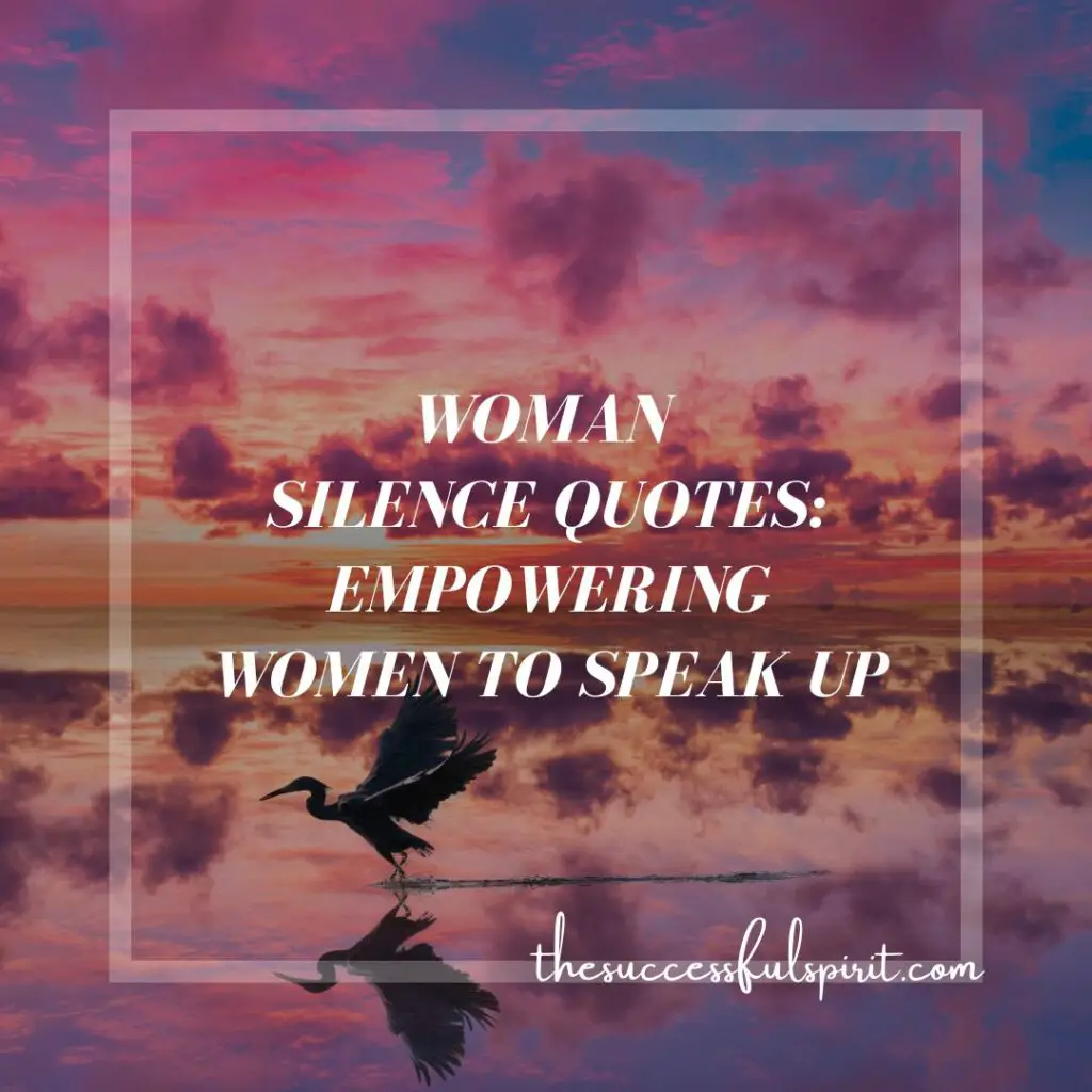 Silence Quotes: Hurt, Move, Relationship, Woman, Attitude, Power, and Suffer