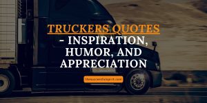 Truckers-Quotes