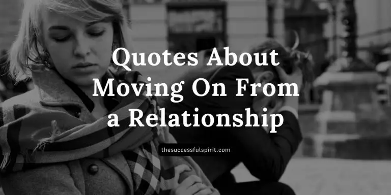 Quotes About Moving On From a Relationship
